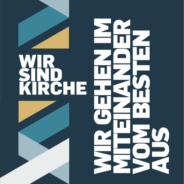 WIR SIND KIRCHE | WIR GEHEN IM MITEINANDER VOM BESTEN AUS