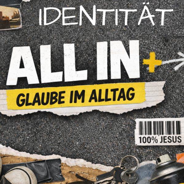 All IN - Glaube im Alltag | INDENTITÄT
